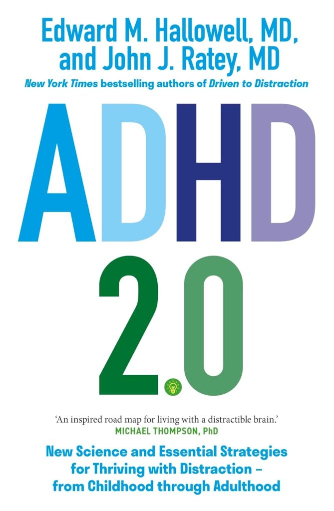 Book cover for ADHD 2.0: New Science and Essential Strategies for Thriving with Distraction from Childhood through Adulthood