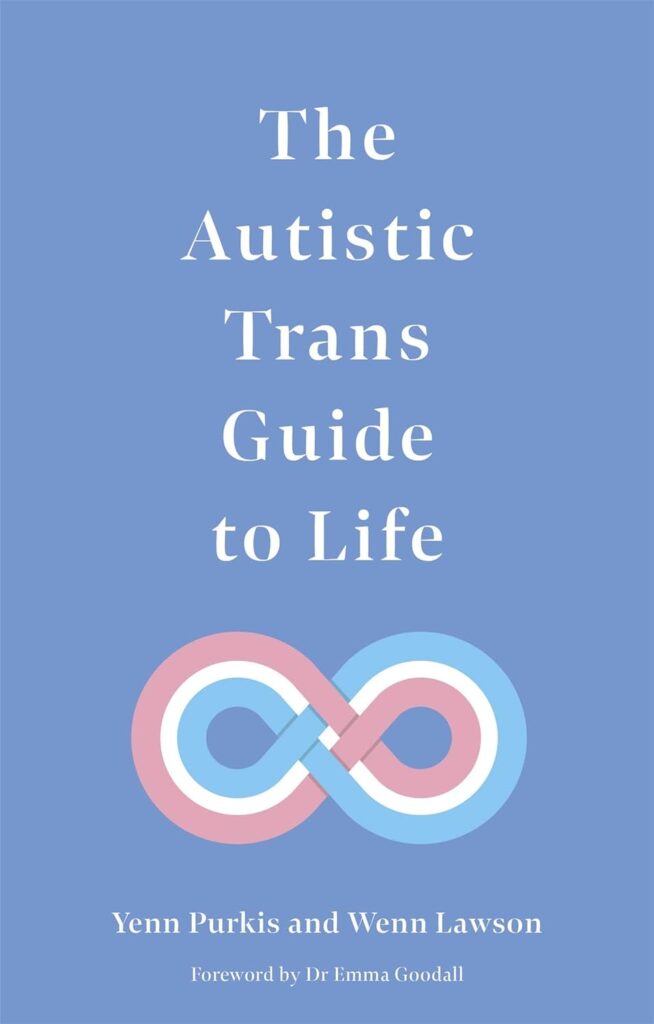 The Autistic Trans Guide to Life book cover image